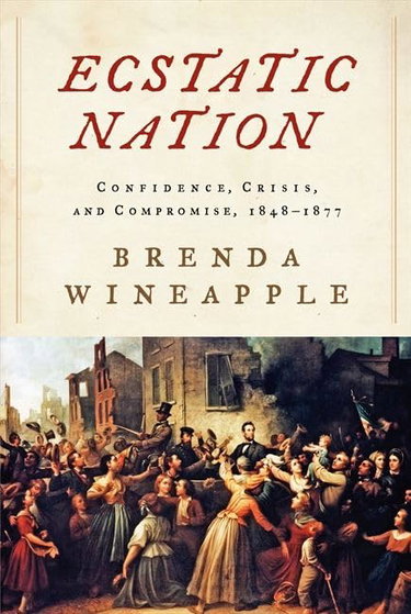 Couverture de Ecstatic Nation: Confidence, Crisis, and Compromise, 1848-1877
