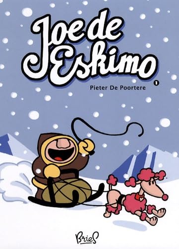 Joe de Eskimo. Vol. 1