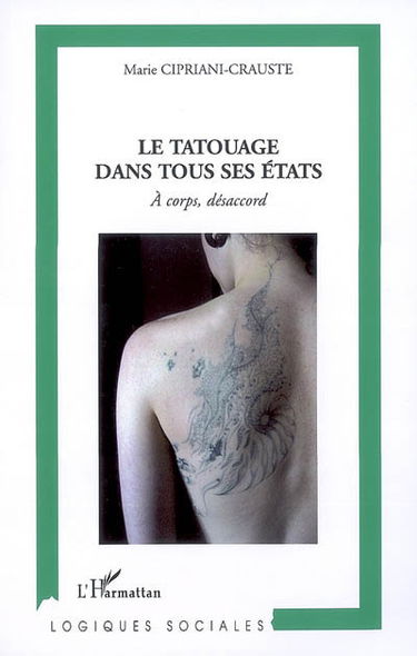 Le tatouage dans tous ses états : à corps, désaccord