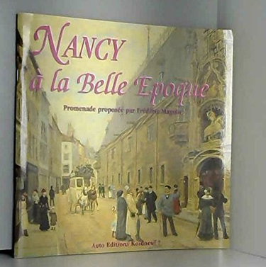 Couverture de Nancy à la Belle époque