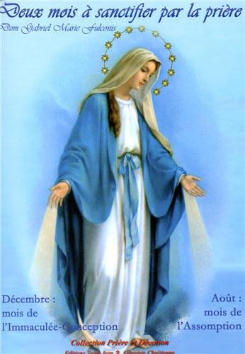 Deux mois à sanctifier par la prière (Collection Prière et dévotion)