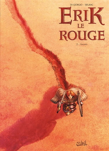 Erik le Rouge. Vol. 2. Vinland