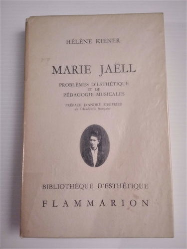 Marie Jaell 1946 - 1925 Problemes d'Esthetique et de Pedagogie Musicales