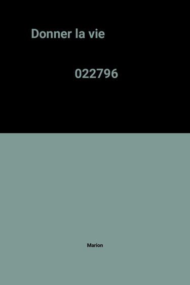 Donner la vie. Neuf mois de la vie du couple