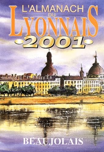 Almanach lyonnais-beaujolais, 2001