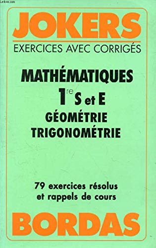 Mathématiques, 1re S et E