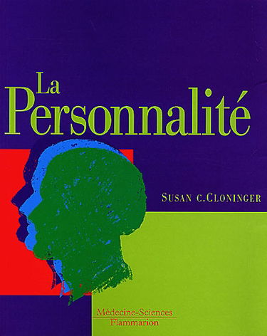 La personnalité : description, dynamique, et développement