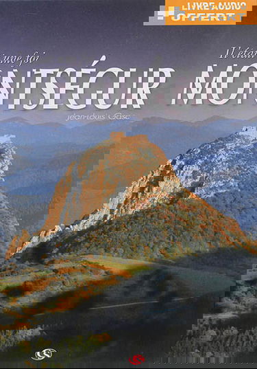 Il était une foi, Montségur