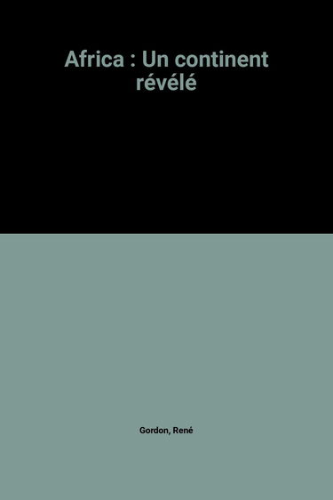 Africa: Un continent révélé