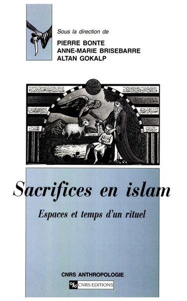 Sacrifices en islam : espaces et temps d'un rituel