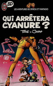 Les Aventures de Spirou et Fantasio. Vol. 3. Qui arrêtera Cyanure ?