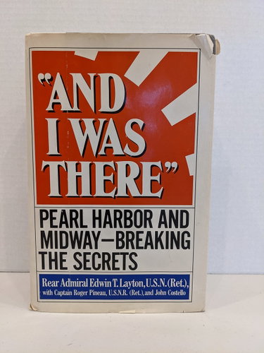 Couverture de And I Was There: Pearl Harbor and Midway Breaking the Secrets