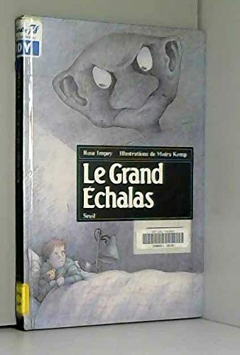 Le Grand échalas