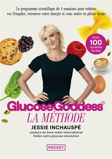 Couverture de GlucoseGoddess : la méthode : avec 100 recettes faciles