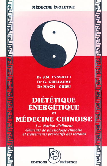Diététique énergétique et médecine chinoise. Vol. 1-1. Notion d'aliment, éléments de physiologie chinoise et traitements préventifs des terrains