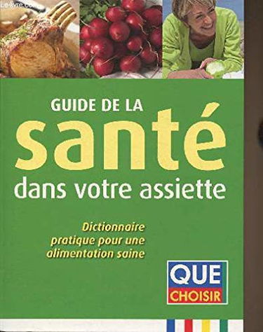 Guide de la santé dans votre assiette