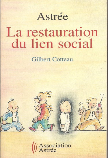Couverture de Astrée, la restauration du lien social