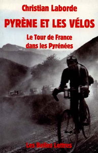 Pyrène et les vélos : le Tour de France dans les Pyrénées