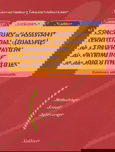 Annales Concours d'assistant territorial (qualifié) de conservation du patrimoine et des bibliothèques Catégorie B