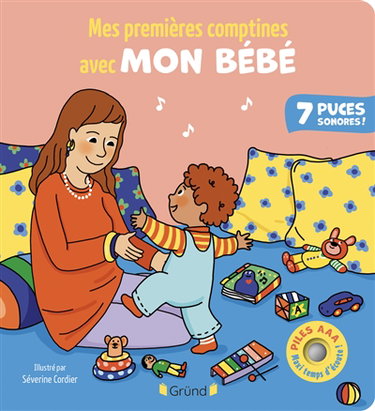 Couverture de Mes premières comptines avec bébé : 7 puces sonores ! par Séverine Cordier