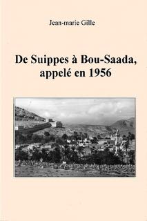 De Suippes à Bou-Saada, appelé en 1956