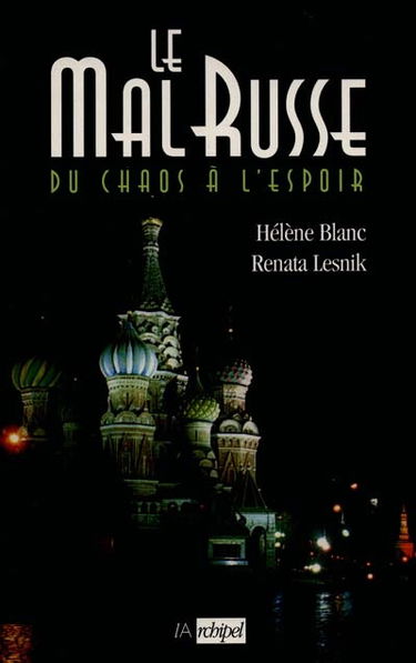 Le mal russe : du chaos à l'espoir