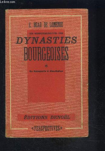 Les responsabilités des dynasties bourgeoises. I. de napoléon à mac-mahon