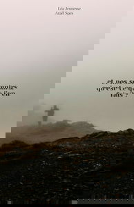 Et nos souvenirs, qu'est-ce que j'en fais ?