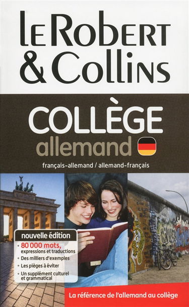 Le Robert & Collins collège allemand : dictionnaire français-allemand, allemand-français