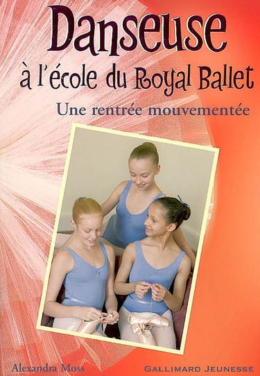Danseuse à l'école du Royal Ballet. Vol. 7. Une rentrée mouvementée