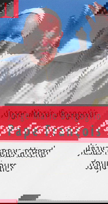 Jésus nous attend toujours : paroles, 2 décembre 2013-2 mars 2014