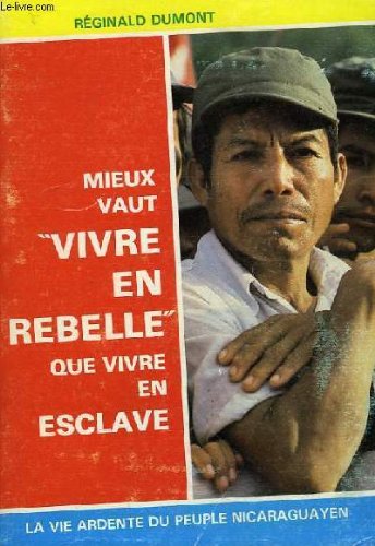 Couverture de Mieux vait 'vivre en rebelle' qui vivre en esclave