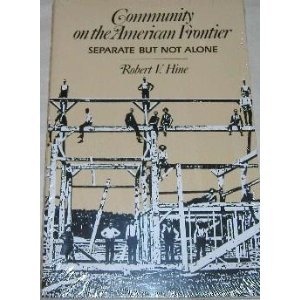 Couverture de Community on the American Frontier: Separate but Not Alone