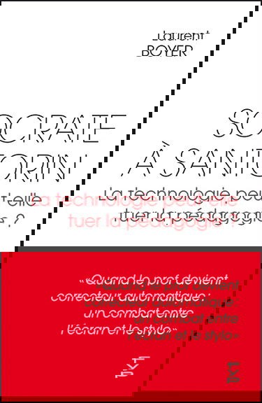 Socrate à Santorin : la technologie peut-elle tuer la pédagogie ?