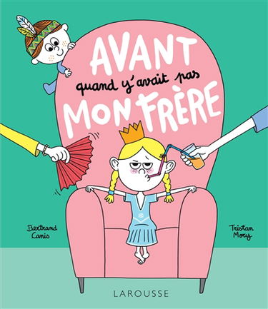 Avant quand y'avait pas mon frère