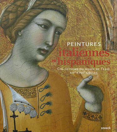 Peintures italiennes et hispaniques : collections du musée de Tessé, XIVe-XVIIIe siècles