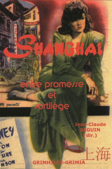 Shanghaï, entre promesse et sortilège