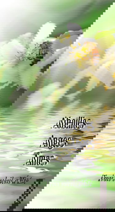 Abeilles, Anges, Âmes