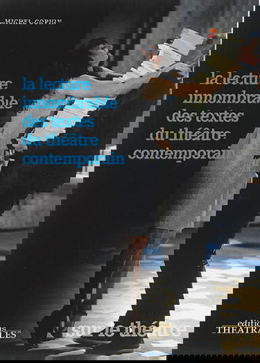 La lecture innombrable des textes du théâtre contemporain
