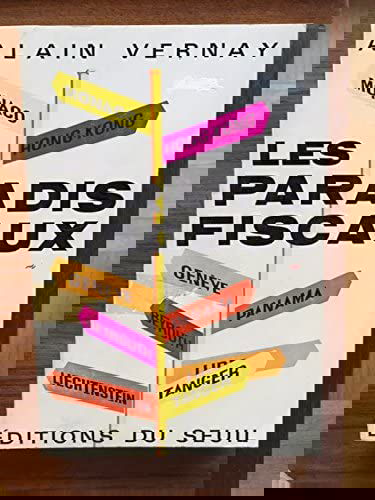 Alain Vernay. Les Paradis fiscaux