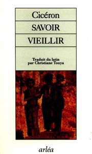 Savoir cueillir : Cato Maior, De Senectute