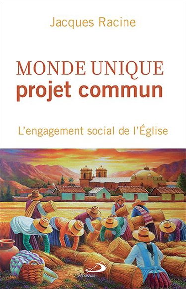Monde unique, projet commun : l'engagement social de l'Eglise
