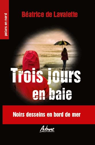 Couverture de Trois jours en baie