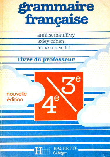 Grammaire française, 4e-3e : livre du professeur
