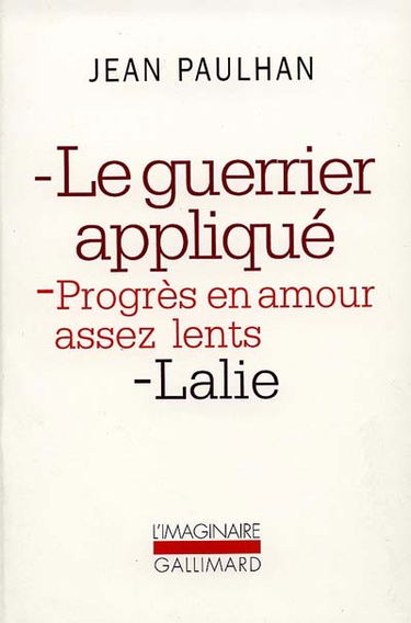 Le Guerrier appliqué. Progrès en amour assez lents. Lalie