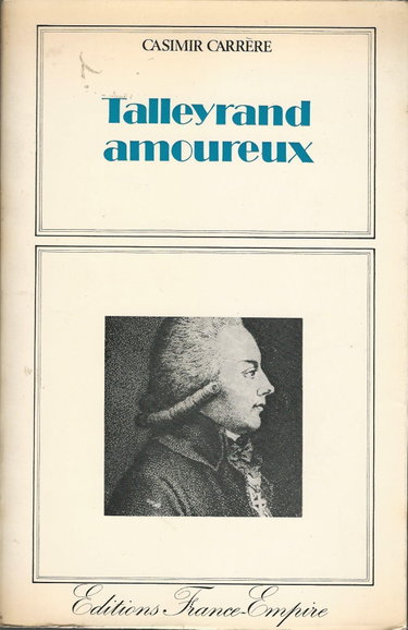 Couverture de talleyrand amoureux par Carrere Casimir