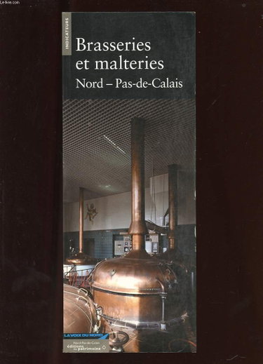 Couverture de Brasseries et malteries : Nord-Pas-de-Calais