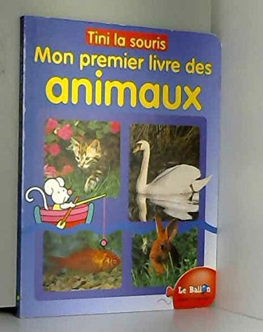 Tini la souris Mon premier livre des animaux (spip)