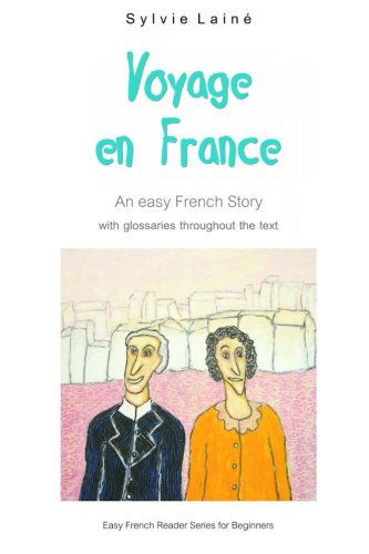 Voyage en France: An Easy French Story
