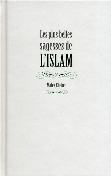 Les plus belles sagesses de l'Islam